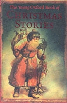 Image of The Young Oxford Book of Christmas Stories by Dennis Pepper Hardback