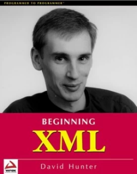 Image of Beginning Xml by Kurt Cagle and David Hunter Book