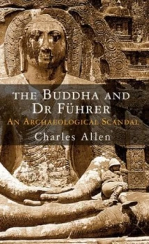 Image of The Buddha and Dr. Fhrer by Charles Allen Hardback
