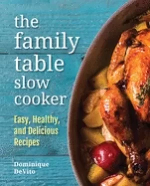 Image of family table slow cooker easy healthy and delicious recipes for every day
