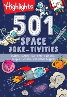 Image of 501 Space Joke-tivities : Riddles, Puzzles, Fun Facts, Cartoons, Tongue Twisters, and Other Giggles!