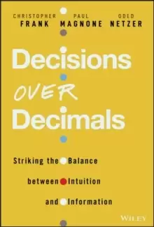 Image of Decisions Over Decimals : Striking the Balance between Intuition and Information