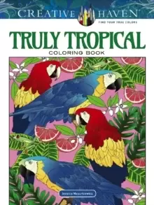 image of Creative Haven Truly Tropical Coloring Book