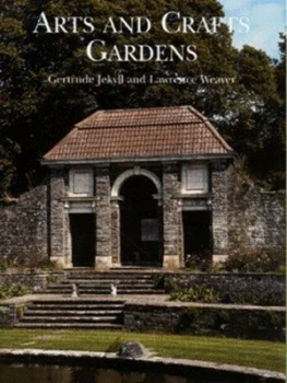 Image of Arts and Crafts Gardens by Gertrude Jekyll and Lawrence Weaver Hardback