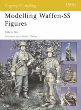 Image of Modelling Waffen-Ss Figures by Calvin Tan Paperback