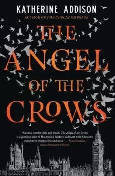 Image of The angel of the crows by Katherine Addison