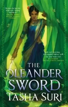 Image of The Oleander Sword by Tasha Suri