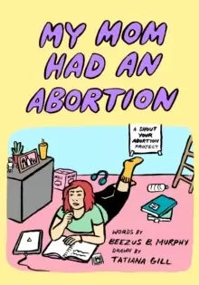 Image of My Mom Had An Abortion