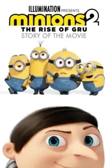 Image of Minions 2: The Rise of Gru Official Story of the Movie