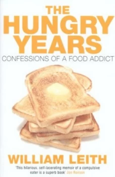 Image of The Hungry Years by William Leith Paperback
