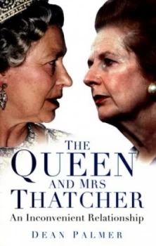 Image of The Queen and Mrs Thatcher by Dean Palmer Book