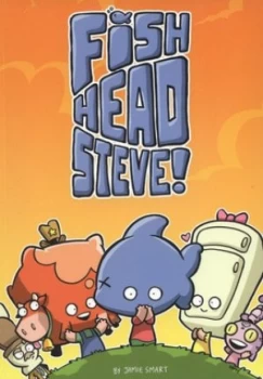 Image of Fish-Head Steve by Jamie Smart Paperback