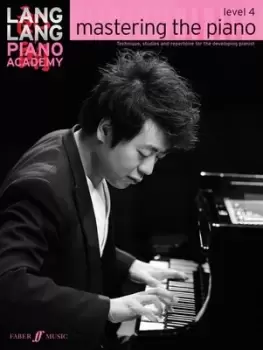 Image of Lang Lang Piano Academy mastering the piano level 4 by Lang Lang