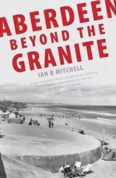 Image of Aberdeen beyond the granite by Ian R Mitchell