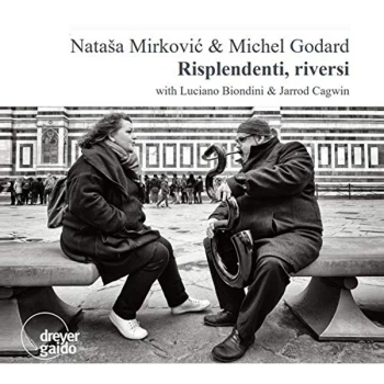 image of Natasa Mirkovic & Michel Godard - Risplendenti, Riversi CD