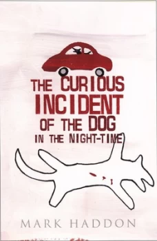 Image of The Curious Incident of the Dog in the Night-Time by Mark Haddon Hardback