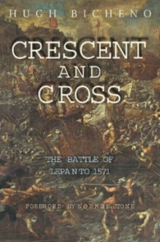 Image of Crescent and Cross by Hugh Bicheno Hardback
