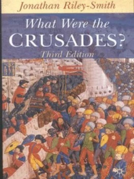 Image of What Were the Crusades by Jonathan Riley-Smith Paperback