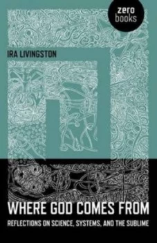 Image of Where God Comes from by Ira Livingston Book