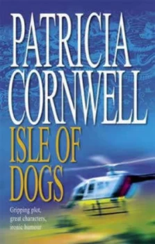 Image of Isle of Dogs by Patricia Cornwell Hardback
