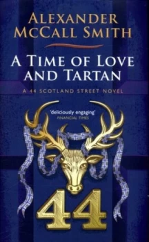 Image of A Time of Love and Tartan by Alexander Mccall Smith Hardback