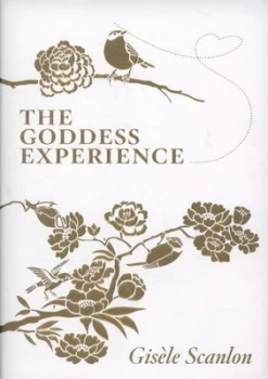 Image of The Goddess Experience by Gisle Scanlon Hardback