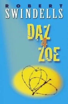 Image of Daz 4 Zoe by Robert Swindells Paperback