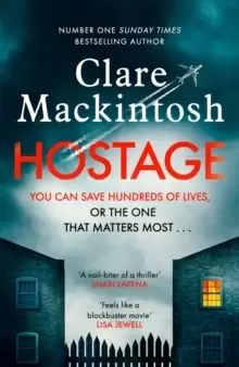 Image of Hostage : The jaw-dropping, edge-of-your-seat Sunday Times bestselling thriller