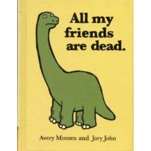 Image of All My Friends Are Dead