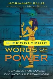 Image of Hieroglyphic Words of Power : Symbols for Magic, Divination, and Dreamwork