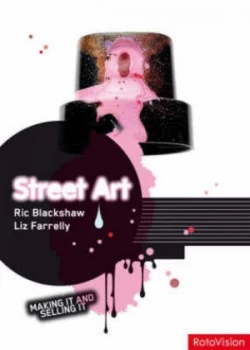 Image of Street Art by Ric Blackshaw and Liz Farrelly Paperback