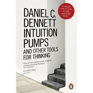 Image of Intuition Pumps and Other Tools for Thinking by Daniel C. Dennett (Paperback, 2014)