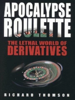 Image of Apocalypse Roulette by Richard Thomson Book