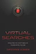 Image of virtual searches regulating the covert world of technological policing