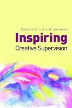 Image of Inspiring Creative Supervision by Jane Wood Paperback