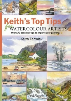 Image of Keiths Top Tips for Watercolour Artists by Keith Fenwick Book
