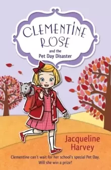 Image of Clementine Rose and the Pet Day Disaster