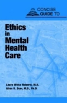 Image of Concise Guide to Ethics in Mental Health Care by Laura Weiss Roberts Paperback