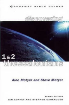 Image of Discovering 1 and 2 Thessalonians by J. a Motyer and Stephen Motyer Book