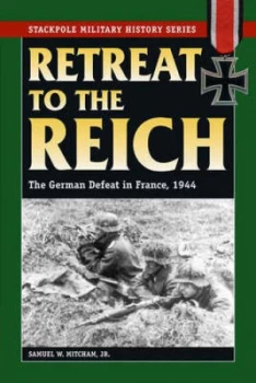 Image of Retreat to the Reich by Samuel W Mitcham Paperback