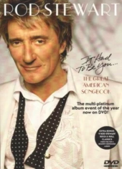 Image of Rod Stewart It Had to Be You - The Great American Songbook - DVD