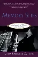 Image of memory slips a memoir of music and healing