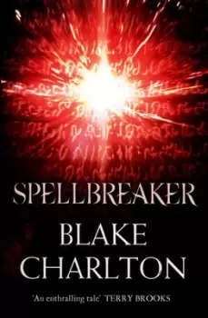 Image of Spellbreaker - Blake Charlton - Paperback - Used