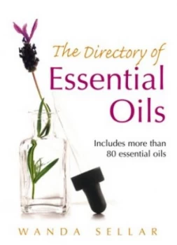 Image of The Directory of Essential Oils by Wanda Sellar Paperback