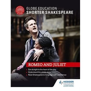 Image of Globe Education Shorter Shakespeare: Romeo and Juliet Paperback / softback 2017