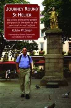 Image of Journey Round St. Helier by Robin Pittman Paperback