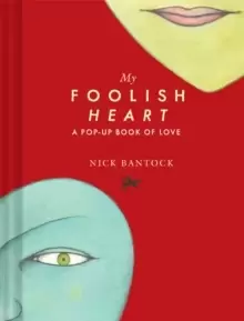 Image of My Foolish Heart: A Pop-Up Book of Love