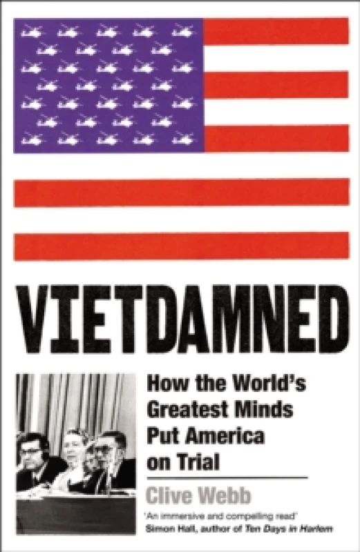 Image of Vietdamned : How the Worlds Greatest Minds Put America on Trial Hardback
