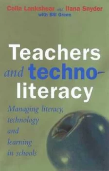 Image of Teachers and Technoliteracy by Colin Lanksheer Book