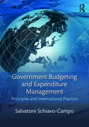 Image of Government Budgeting and Expenditure ManagementPrinciples and International Practice